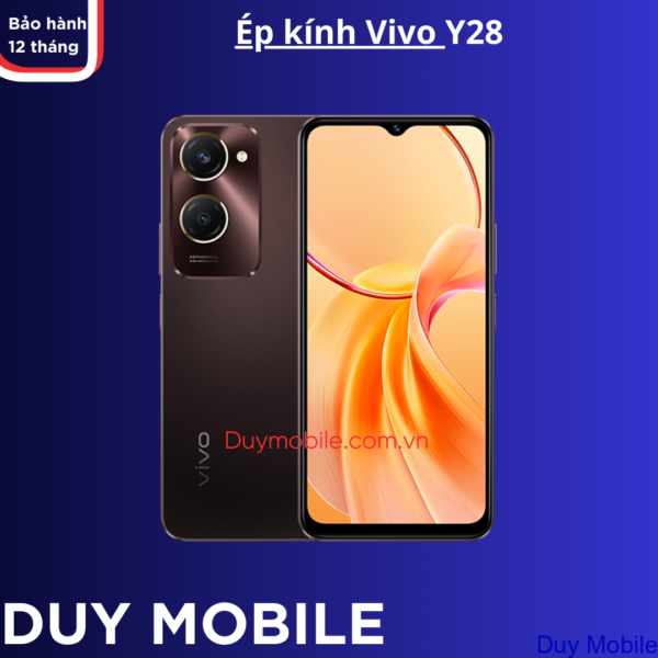 Ép kính Vivo Y28 lấy liền