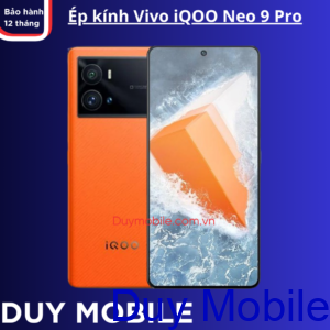 Ép Kính Vivo iQOO Neo 9 Pro