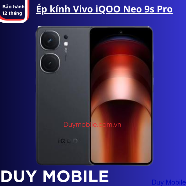 Ép kính Vivo iQOO Neo 9s Pro