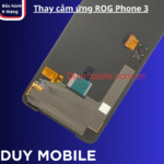Thay cảm ứng ROG Phone 3