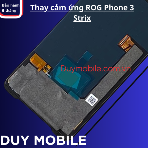 Thay cảm ứng ROG Phone 3 Strix