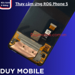 Thay cảm ứng ROG Phone 5