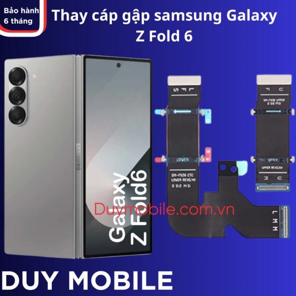 Thay cáp gập samsung Galaxy Z Fold 6