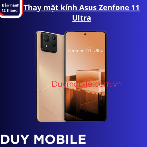 Thay mặt kính Asus Zenfone 11 Ultra