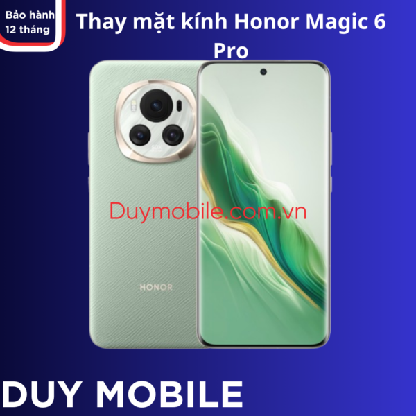 Thay mặt kính Honor Magic 6 chính hãng