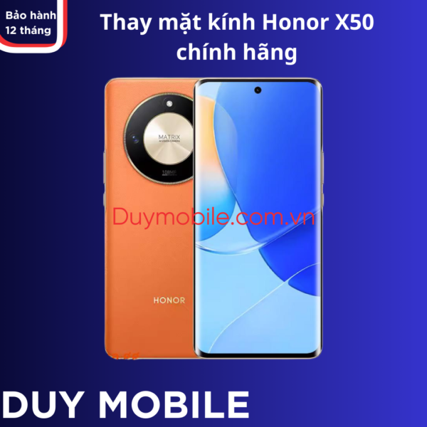 Thay Mặt Kính Honor X50 Chính Hãng Tại Duy Mobile 5 Thay mặt kính Honor X50 chính hãng