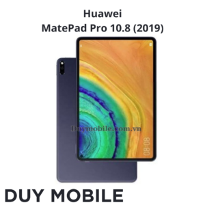 Thay màn hình Huawei MatePad Pro 10.8 2019