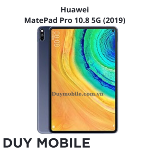 Thay màn hình Huawei MatePad Pro 10.8 5G 2019