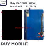Thay màn hình Huawei MatePad Pro 11 2022