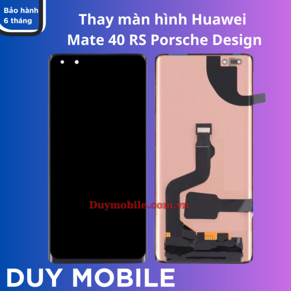 Thay màn hình Huawei Mate 40 RS Porsche Design
