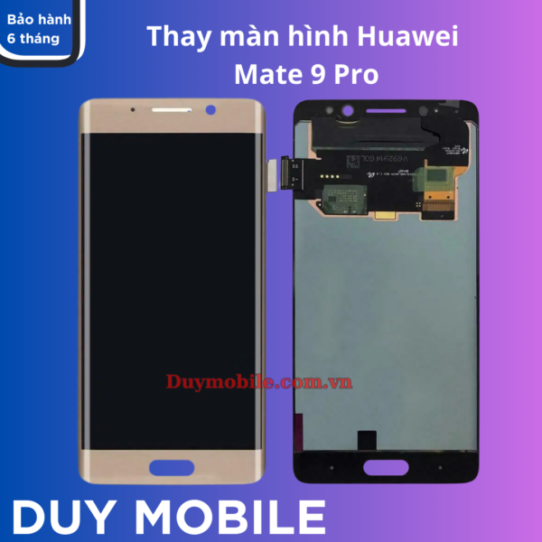 Thay màn hình Huawei Mate 9 Pro