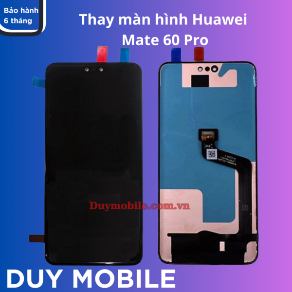 Thay màn hình Huawei Mate 60 Pro