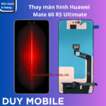 Thay màn hình Huawei Mate 60 RS Ultimate