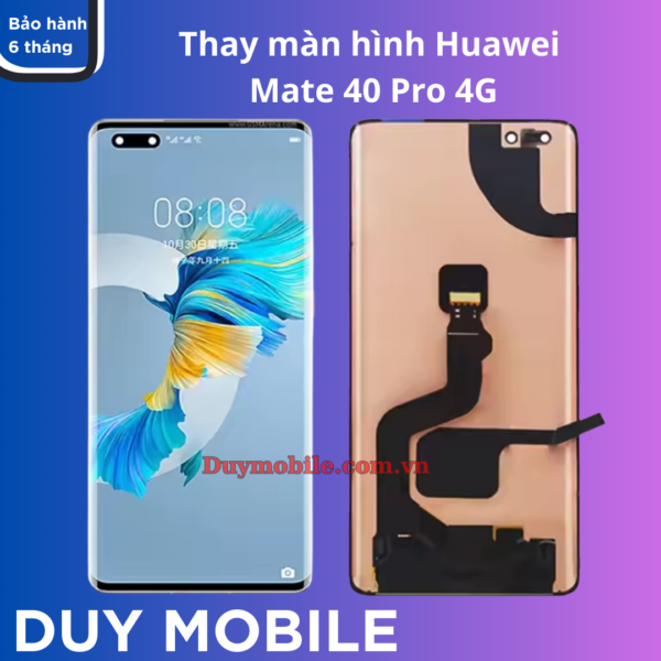 Thay màn hình Huawei Mate 40 Pro 4G
