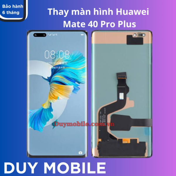 Thay màn hình Huawei Mate 40 Pro Plus