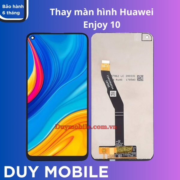 Thay màn hình Huawei Enjoy 10