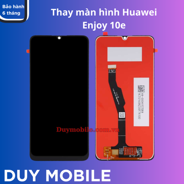 Thay màn hình Huawei Enjoy 10e