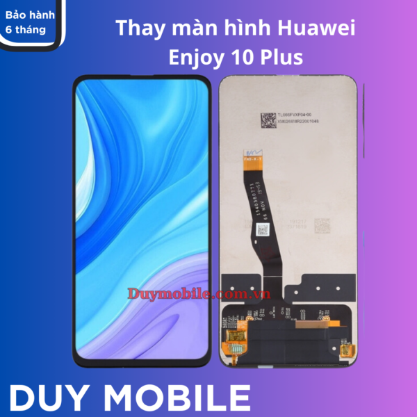 Thay màn hình Huawei Enjoy 10 Plus