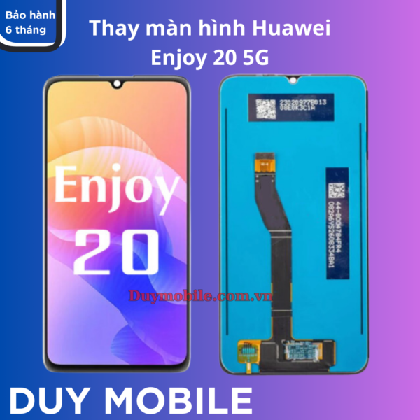 Thay màn hình Huawei Enjoy 20 5G