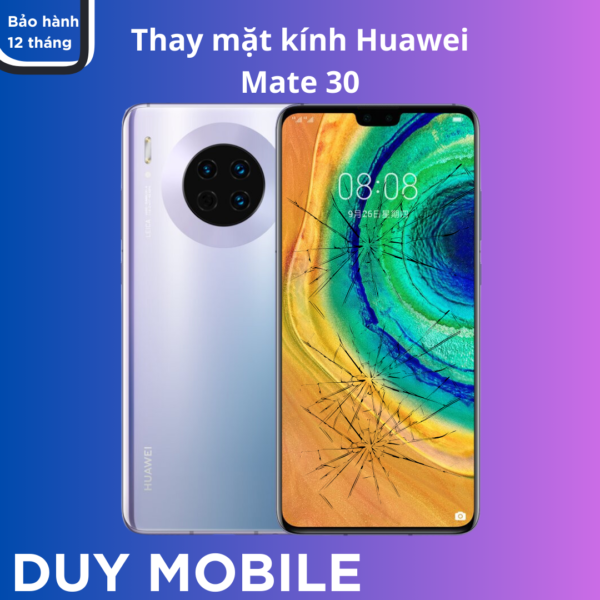 Thay mặt kính Huawei Mate 30