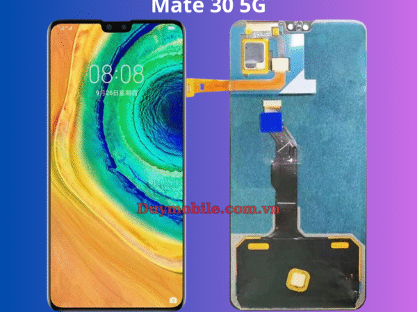 Thay màn hình Huawei Mate 30 5G