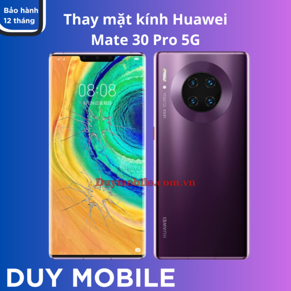Thay mặt kính Huawei Mate 30 Pro 5G