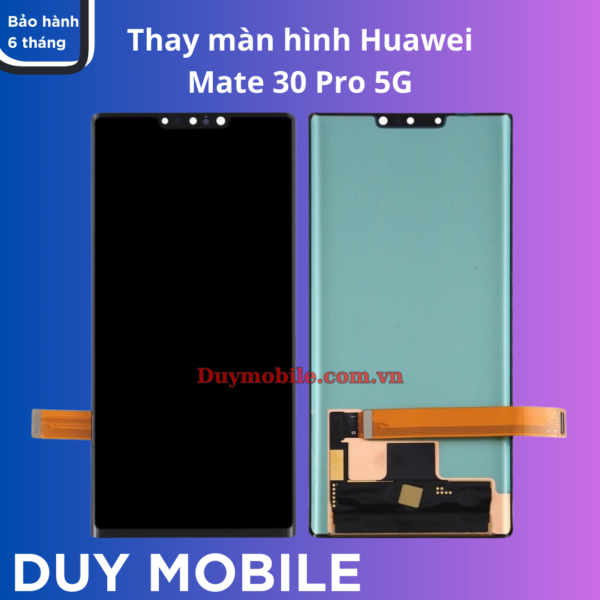 Thay màn hình Huawei Mate 30 Pro 5G