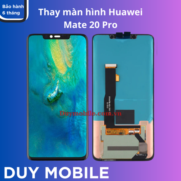Thay màn hình Huawei Mate 20 Pro