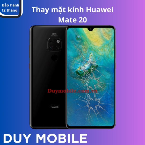 Thay mặt kính Huawei Mate 20