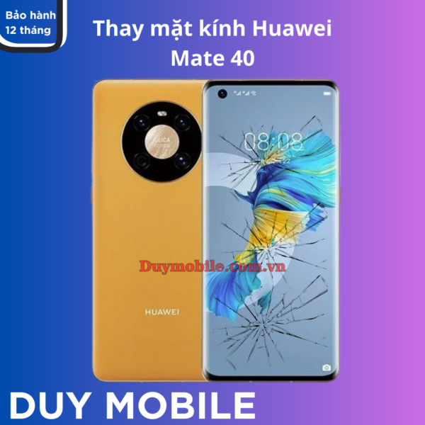 Thay mặt kính Huawei Mate 40
