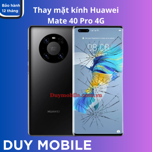 Thay mặt kính Huawei Mate 40 Pro 4G