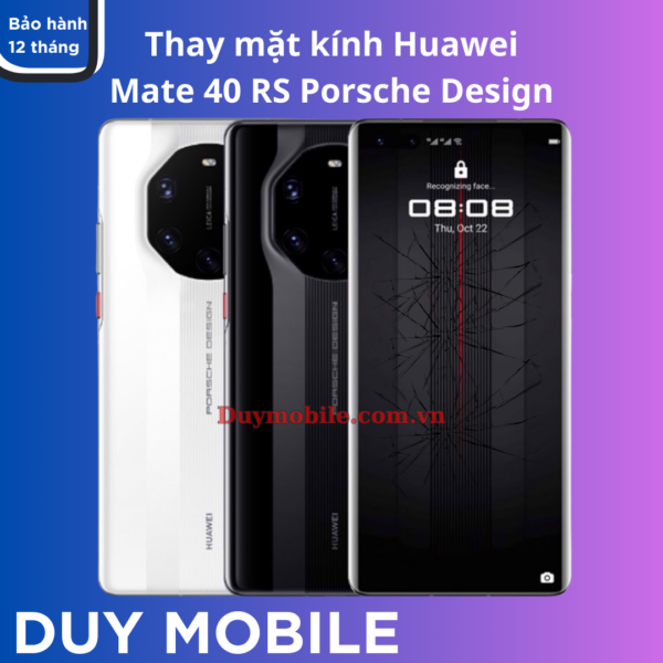 Thay mặt kính Huawei Mate 40 RS Porsche Design