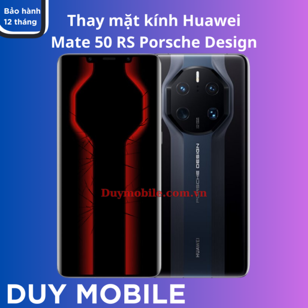 Thay mặt kính Huawei Mate 50 RS Porsche Design