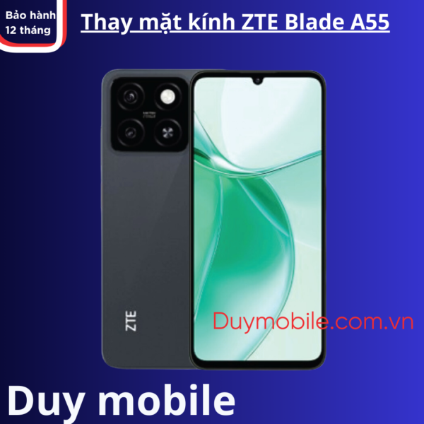 Thay mặt kính ZTE Blade A55