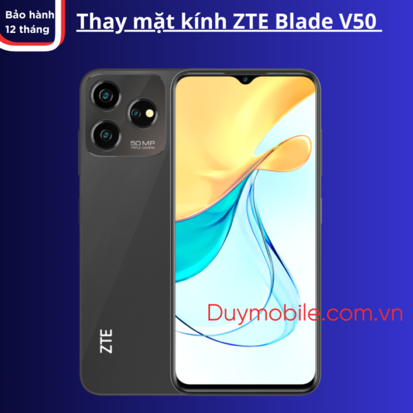 Thay mặt kính ZTE Blade V50