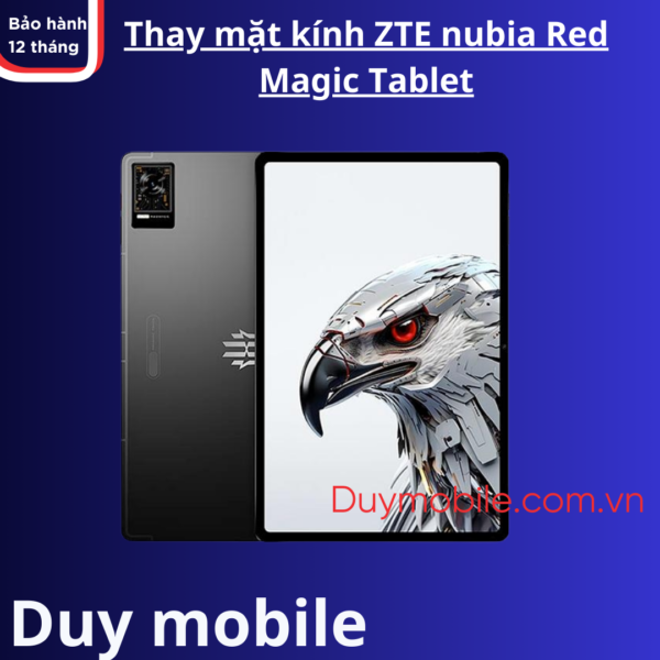 Thay mặt kính ZTE nubia Red Magic Tablet