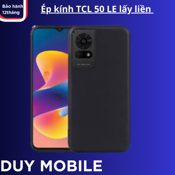 Ép kính TCL 50 LE lấy liền