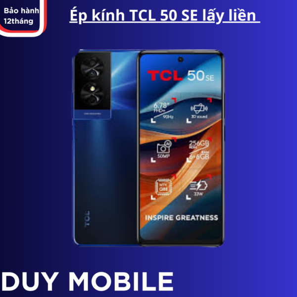 Ép kính TCL 50 SE lấy liền