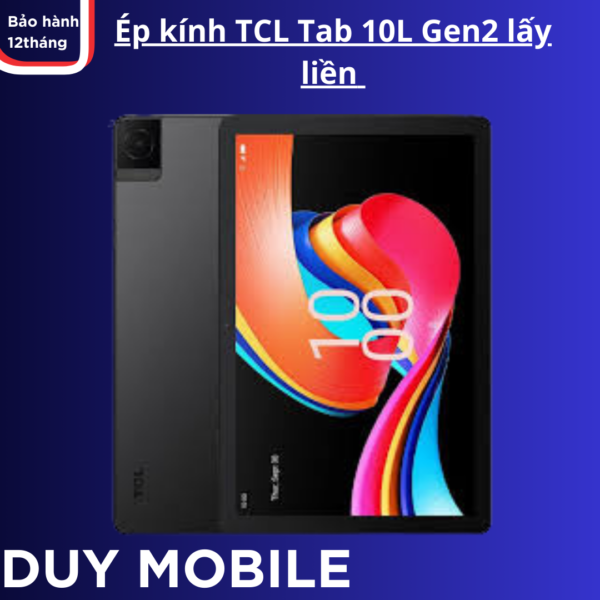 Ép kính TCL Tab 10 Gen2 lấy liền