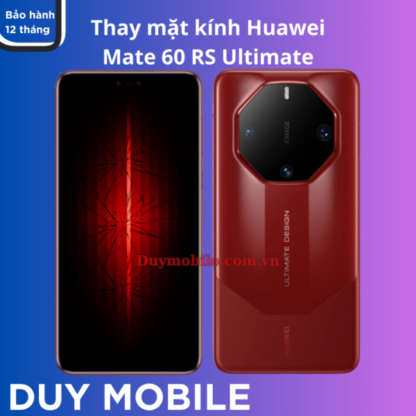 Thay mặt kính Huawei Mate 60 RS Ultimate