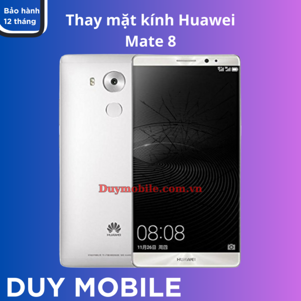 Thay mặt kính Huawei Mate 8