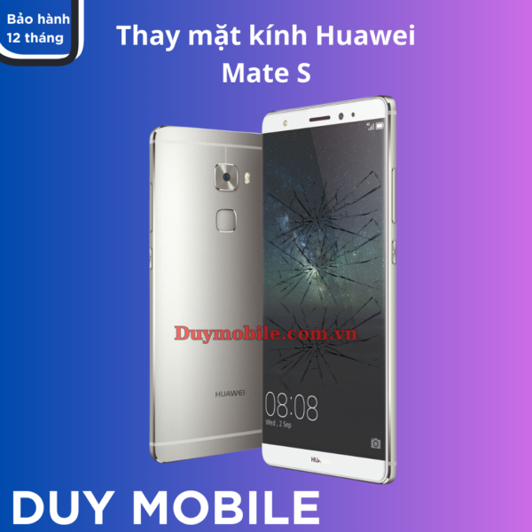 Thay mặt kính Huawei Mate S