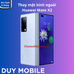 Thay mặt kính ngoài Huawei Mate X2