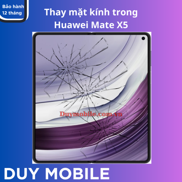 Thay mặt kính trong Huawei Mate X5