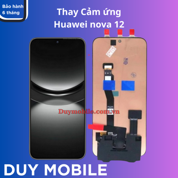 Thay cảm ứng màn hình Huawei nova 12