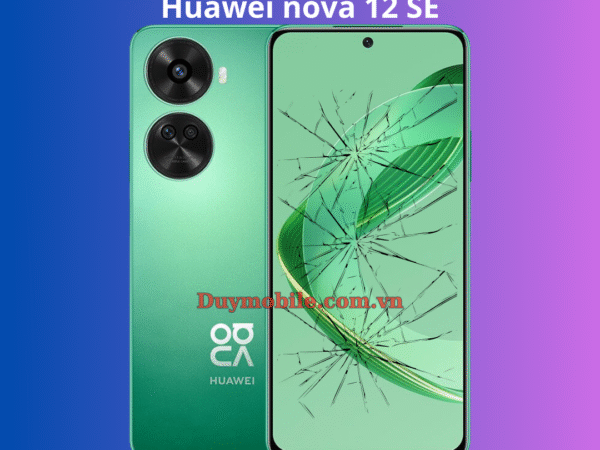 Thay mặt kính Huawei nova 12 SE