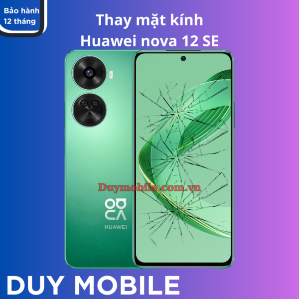 Thay mặt kính Huawei nova 12 SE