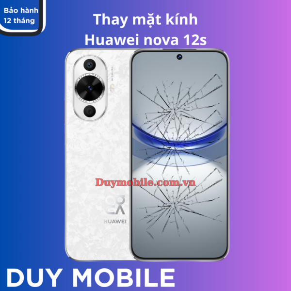 Thay mặt kính Huawei nova 12s