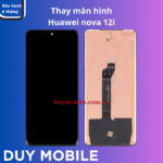 Thay màn hình Huawei nova 12i