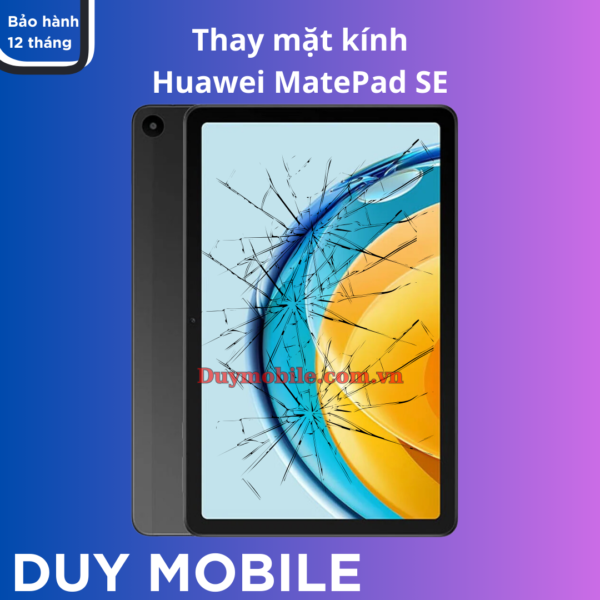 Thay mặt kính Huawei MatePad SE